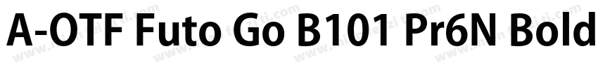 A-OTF Futo Go B101 Pr6N Bold字体转换